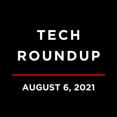 Tech Roundup Logo Underlined with August 6, 2021